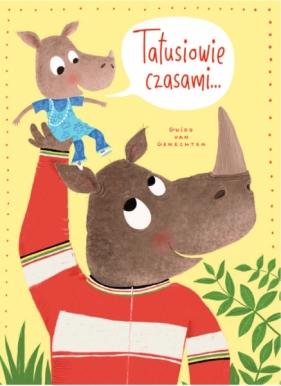 Tatusiowie czasami..