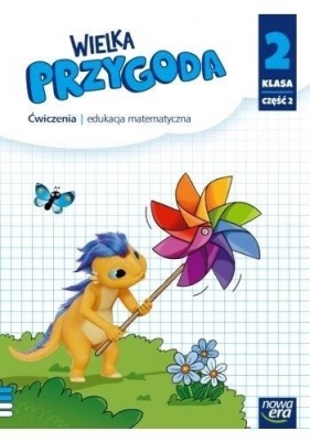 Wielka Przygoda Neon Matematyka. Klasa 2. część 2. Zeszyt ćwiczeń