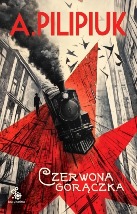 Światy Pilipiuka Czerwona gorączka. Tom 2