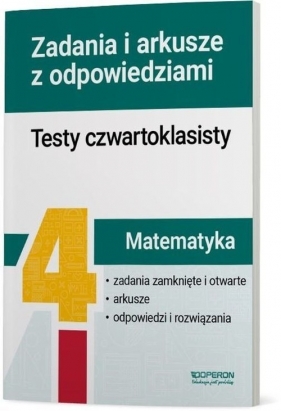 Matematyka Testy czwartoklasisty Zadania i arkusze z odpowiedziami