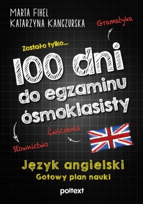 100 dni do egzaminu ósmoklasisty.