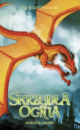 Ucieczka Groźby Saga Szydła ognia. Księga 8