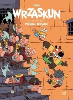 Wrzaskun Tom 1. Piękna i brzydal