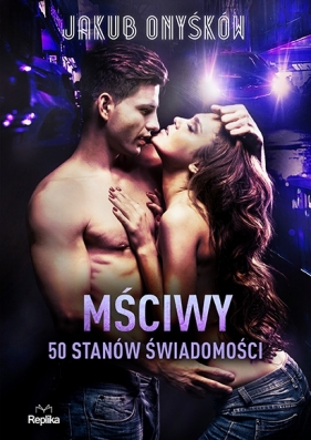 50 stanów świadomości Tom 2. Mściwy