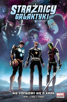 Strażnicy Galaktyki Nie cofniemy się o ok. Tom 2
