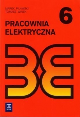Pracownia elektryczna Podręcznik. Szkoły ponadgimnazjalne i ponadpodstawowe