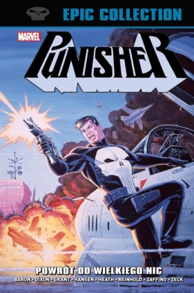 Punisher Epic Collection. Powrót do Wielkiego Nic