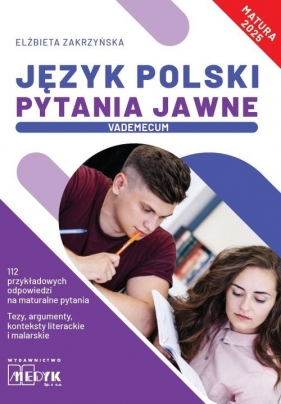 Język Polski Pytania Jawne. Vademecum matura 2025
