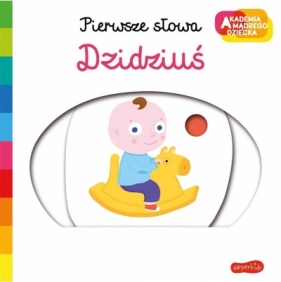 Dzidziuś Akademia mądrego dziecka. Pierwsze słowa