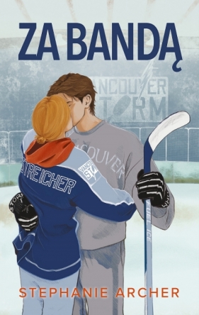 The Vancouver Storm Za bandą. Tom 1