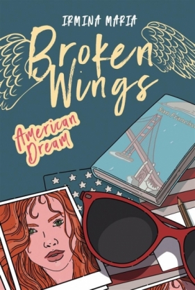 Broken Wings Tom 2. American Dream