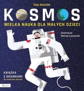 Wielka nauka dla małych dzieci Kosmos. Książka z okienkami