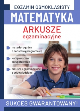 Egzamin ósmoklasisty Matematyka. Arkusze egzaminacyjne