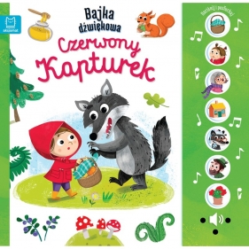 Naciśnij i posłuchaj! Bajka dźwiękowa. Czerwony Kapturek