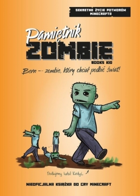 Pamiętnik Zombie Bern - zombie. który chciał podbić świat