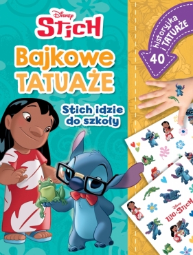 Bajkowe tatuaże Disney Stich. Stich idzie do szkoły