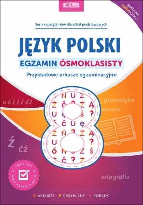 Język polski Egzamin ósmoklasisty. Nowe wydanie