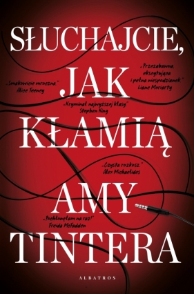 Słuchajcie. jak kłamią