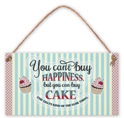 Табелка за стена - You can’t buy happiness, but you can buy cake