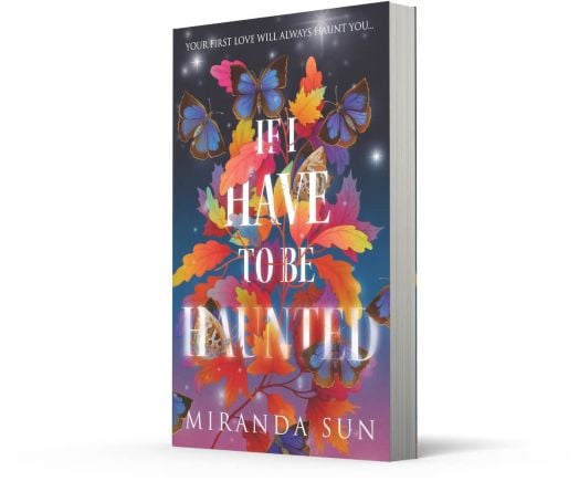 If I Have to Be Haunted