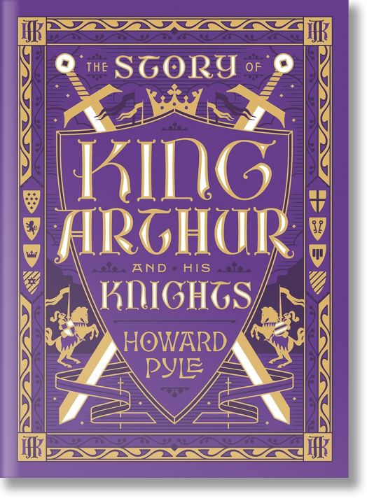 The Story of King Arthur and His Knights