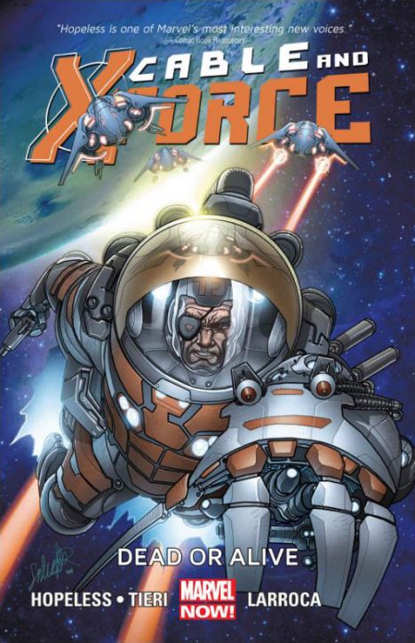 Cable And X-Force, Vol 02: Dead Or Alive
