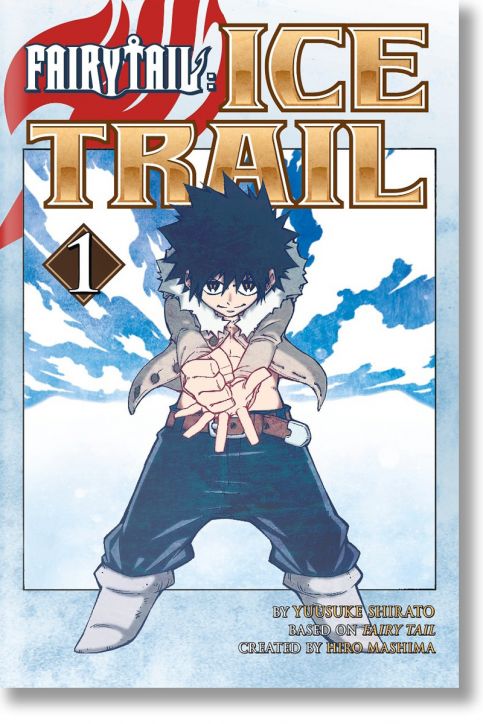 Fairy Tail: Ice Trail, Vol. 1