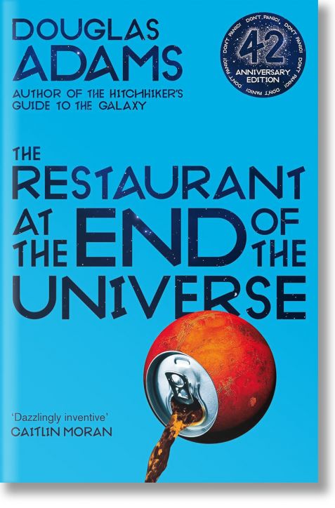 The Restaurant at the End of the Universe