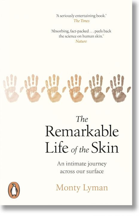 The Remarkable Life of the Skin