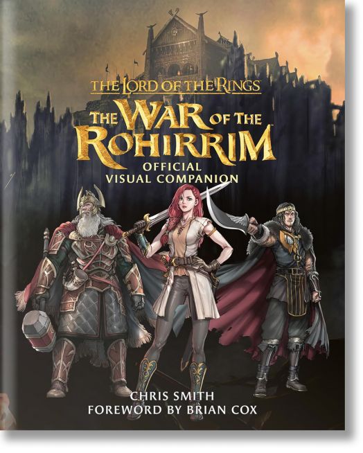 The Lord of the Rings: The War of the Rohirrim Official Visual Companion