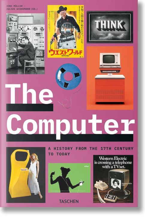 The Computer. A History from the 17th Century to Today