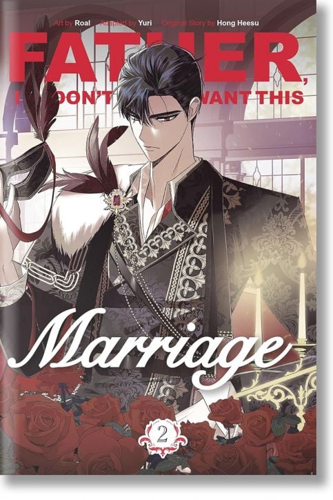 Father, I Don’t Want This Marriage, Vol. 2