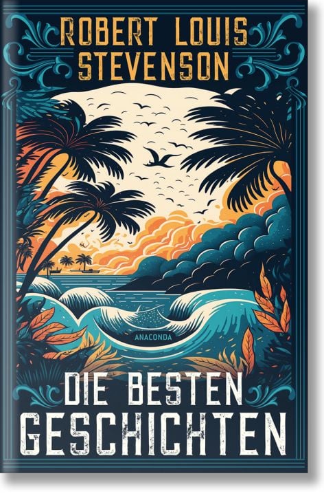 Die besten Geschichten Robert Louis Stevenson