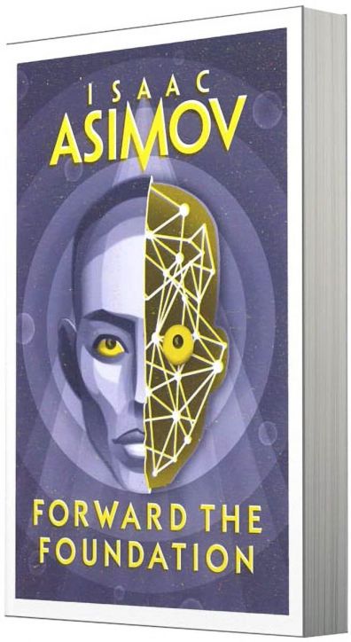 Forward the Foundation (The Foundation Prequels, Book 2)