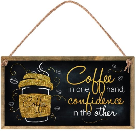 Табелка за стена - Coffee In One Hand