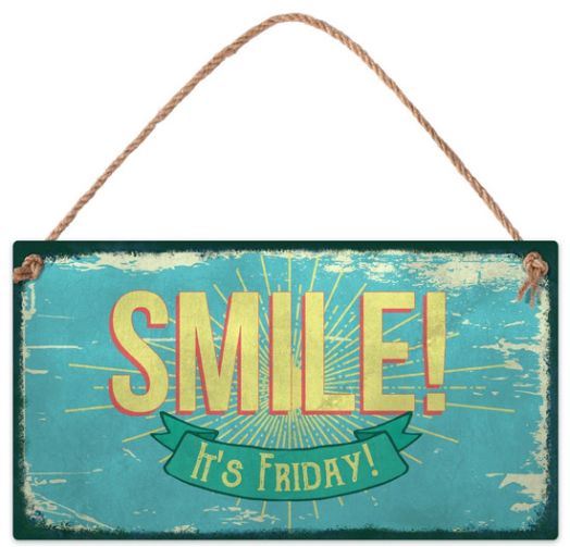 Табелка за стена - Smile! It's Friday!