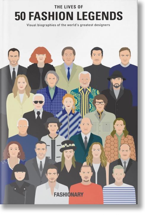 The Lives of 50 Fashion Legends: Visual biographies of the world's greatest designers