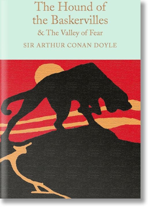 The Hound of the Baskervilles & The Valley of Fear