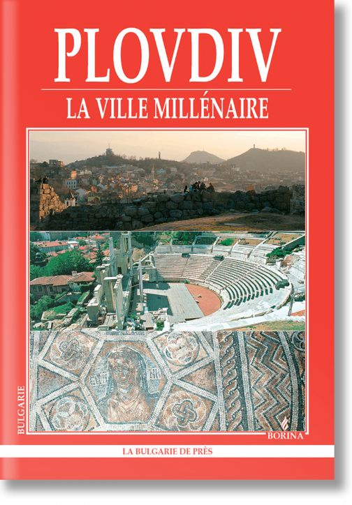 Plovdiv - La ville millenaire