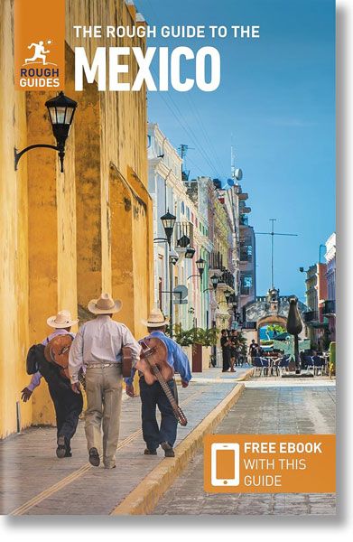 The Rough Guide to the Mexico