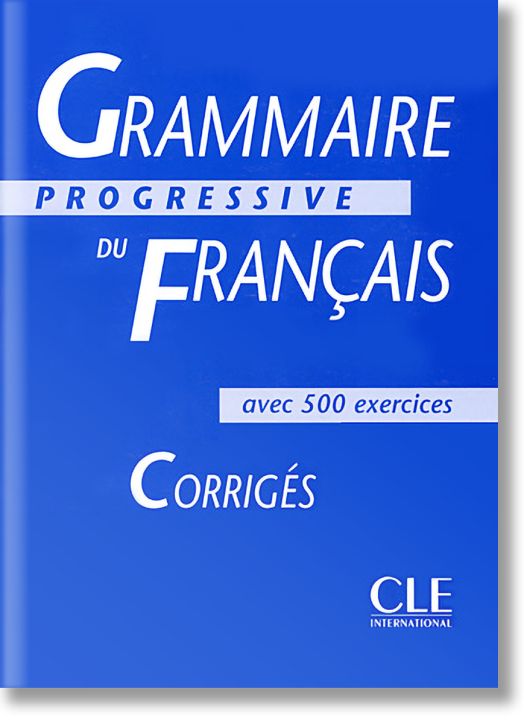 Прогресивна френска граматика - 500 упражнения