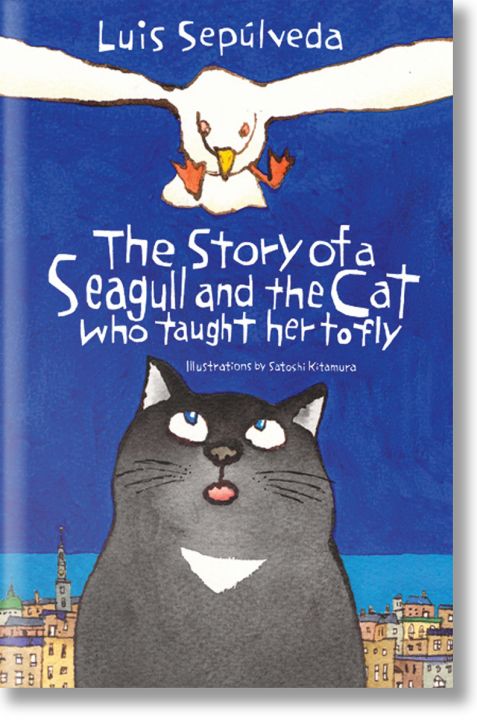 The Story of a Seagull and the Cat Who Taught Her to Fly