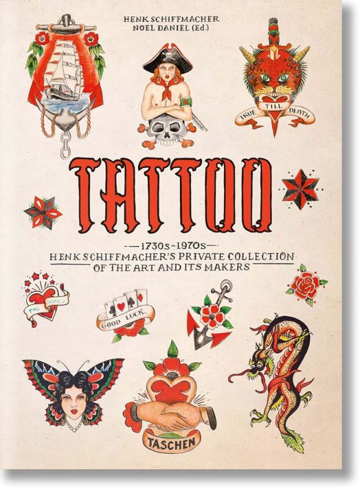 TATTOO. 1730s-1970s. Henk Schiffmacher's Private Collection. 40th Ed.