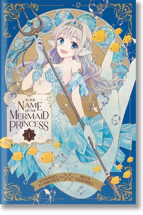 In the Name of the Mermaid Princess, Vol. 1