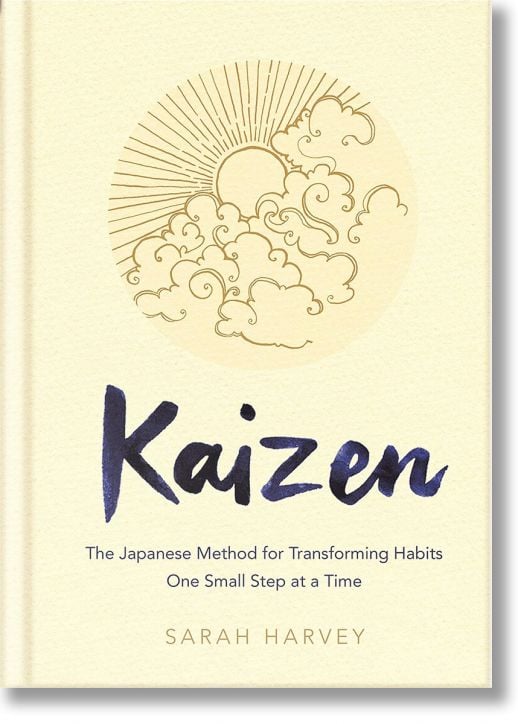 Kaizen: The Japanese Method for Transforming Habits, One Small Step at a Time