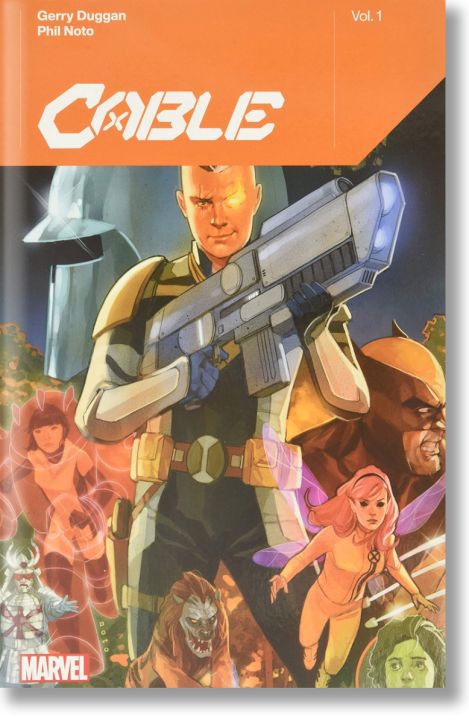 Cable By Gerry Duggan, Vol. 1