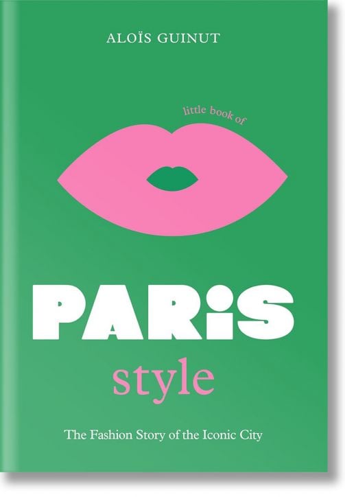 The Little Book of Paris Style