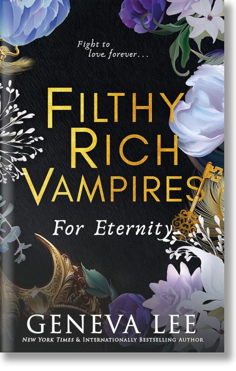 Filthy Rich Vampires: For Eternity (Filthy Rich Vampires, Book 4)