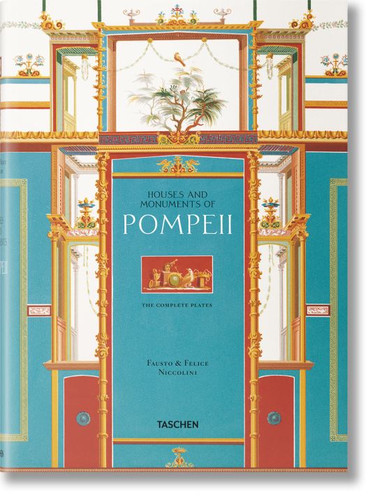 Fausto & Felice Niccolini. The Houses and Monuments of Pompeii
