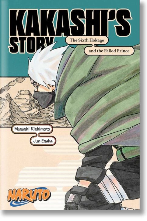 Naruto: Kakashi's Story - The Sixth Hokage and the Failed Prince